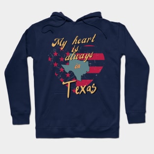 My Heart is always in Texas Hoodie